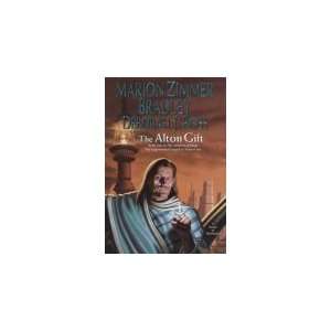    The Alton Gift Marion Zimmer Bradley; Deborah J. Ross Books