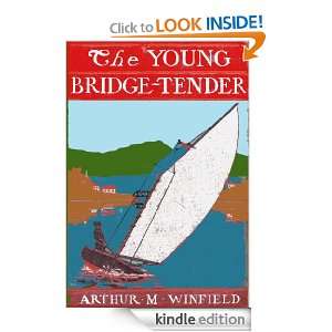 THE YOUNG BRIDGE TENDER   Ralph Nelsons Upward Struggle [Annotated 