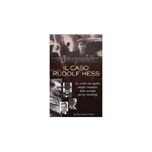  Il caso Rudolf Hess (9788820032227) Clive Prince, Stephen 