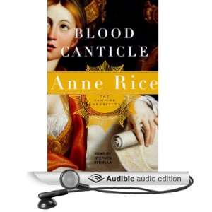   Canticle (Audible Audio Edition) Anne Rice, Stephen Spinella Books