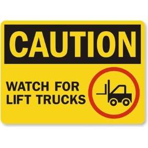 Caution Watch for Forklifts (with forklift graphic) Plastic Sign, 10 