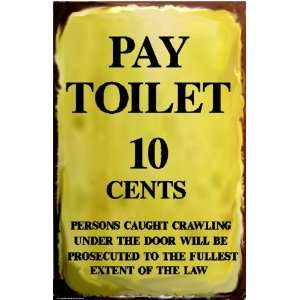  Pay Toilet 10 Cents Aluminum Sign